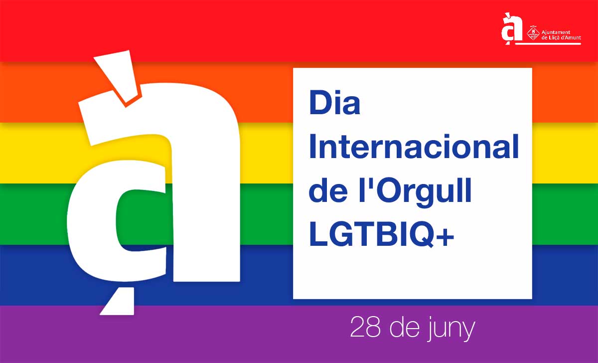 Comemoració del 28 de juny, Dia Internacional de l'Orgull LGTBIQ+